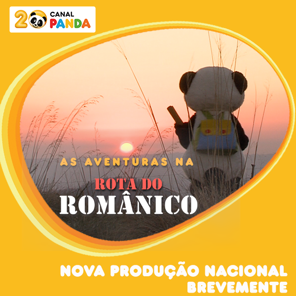 Canal Panda - "As Aventuras na Rota do Românico"